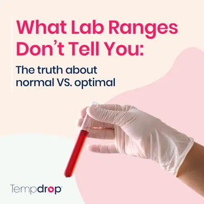 a hand holding a tube of blood with the words what lab ranges don't tell you