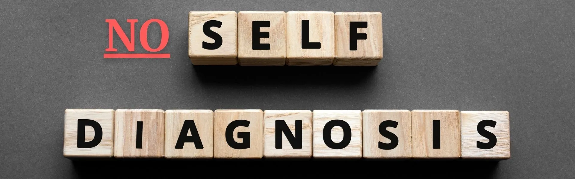 The risks of self-diagnosis